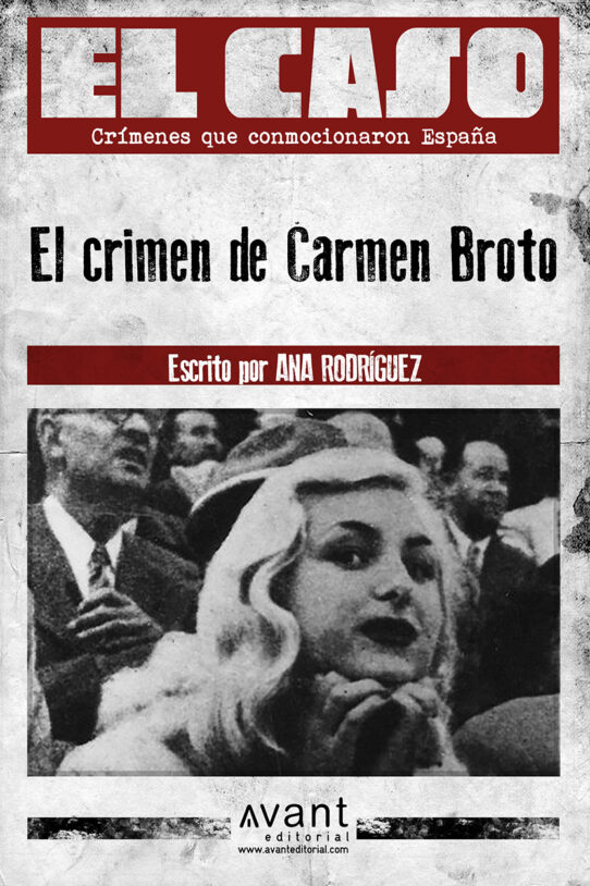 EL CASO El crimen de Carmen Broto