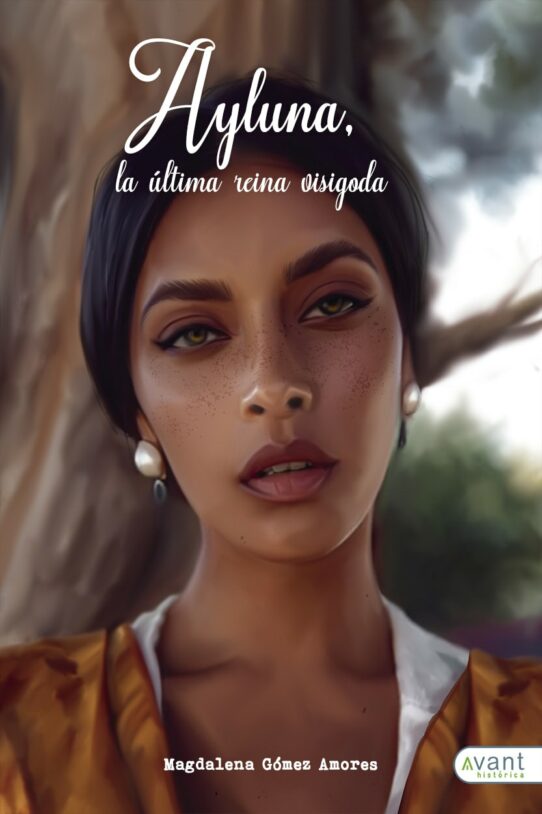 Ayluna, la última reina visigoda - obra en papel