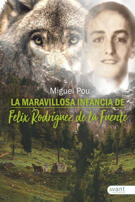 La infancia de Félix Rodríguez de la Fuente Ebook