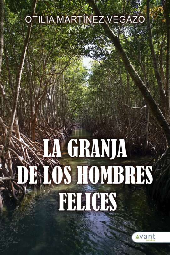 La granja de los hombres felices - edición de la obra en papel