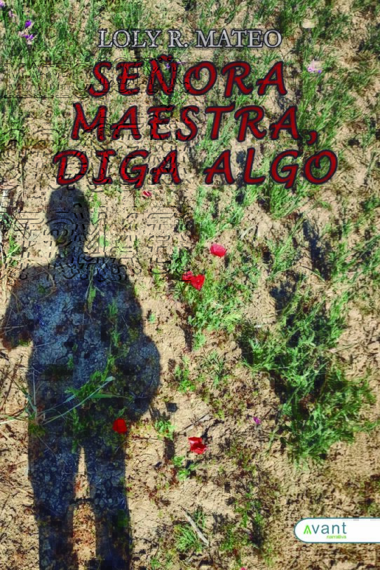 Señora maestra, diga algo - edición en papel