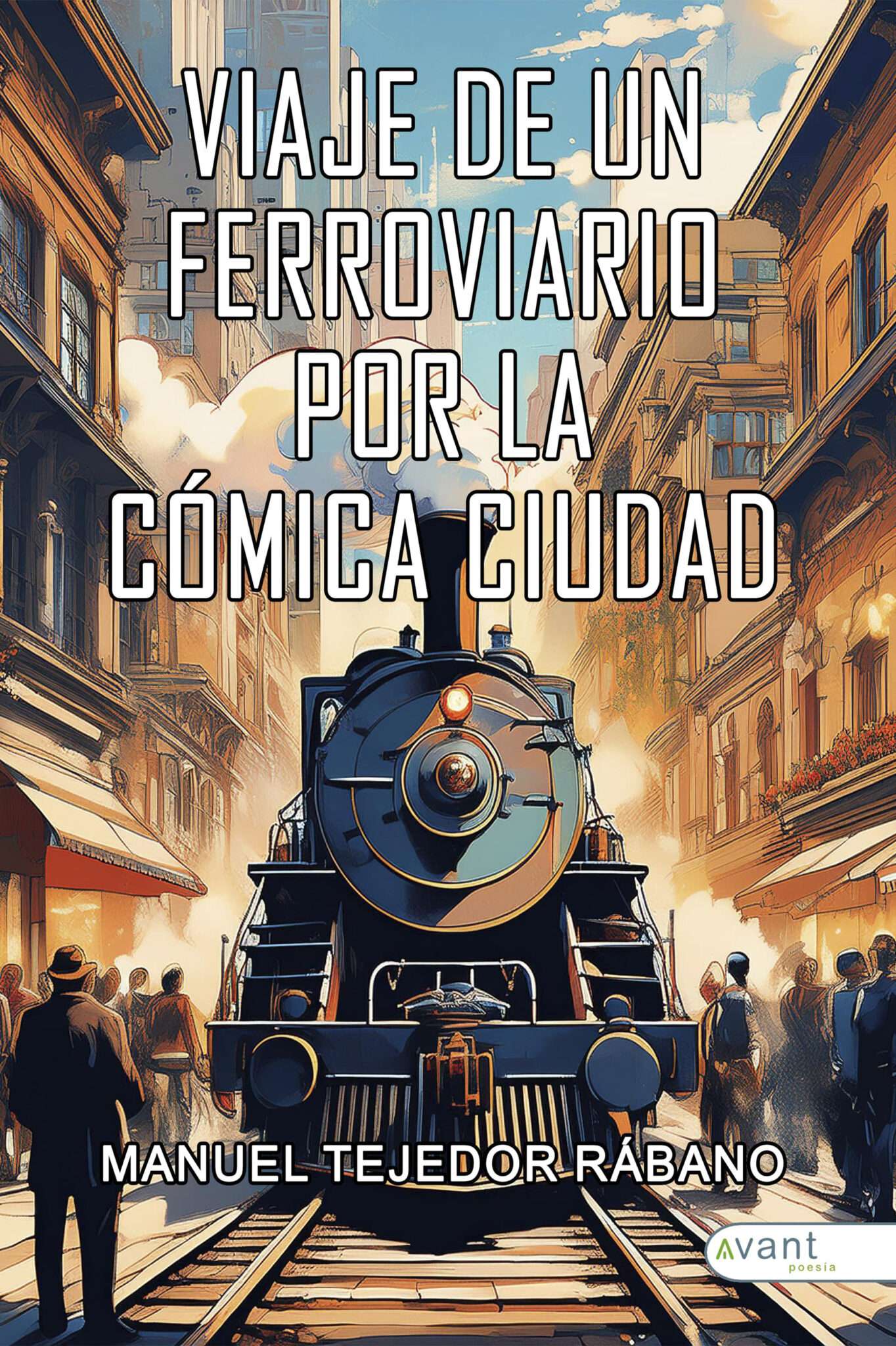 Viaje de un ferroviario por la cómica ciudad- edición en papel
