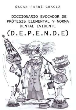 Diccionario evocador de prótesis elemental y norma dental evidente